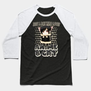 just a boy who loves anime and cat Baseball T-Shirt